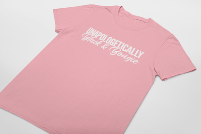 UNAPOLOGETICALLY Black & Bougie T-shirt