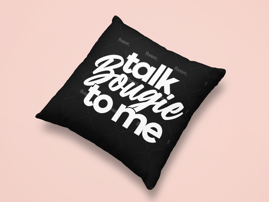 talk Bougie to me Pillow Cover