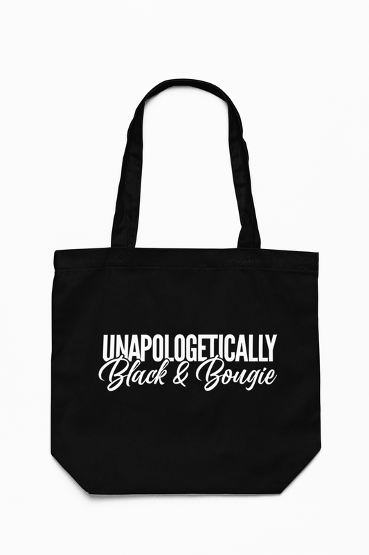 Unapologetically  Black & Bougie Tote Bag